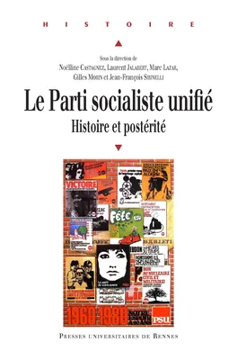 Le Parti socialiste unifié, Histoire et postérité