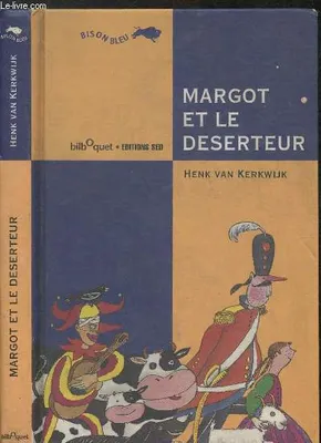 Margot et le déserteur - Collection 