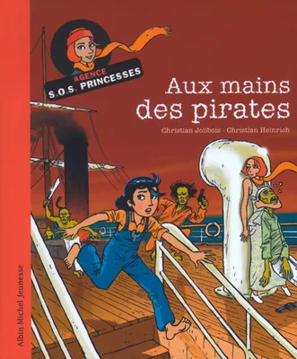 Agence SOS princesses, AUX MAINS DES PIRATES