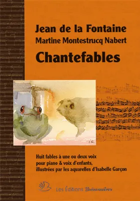 Chantefables, Huit fables pour piano & voix d'enfants