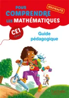 Pour comprendre les mathématiques CE1 - Guide pédagogique - Ed. 2014