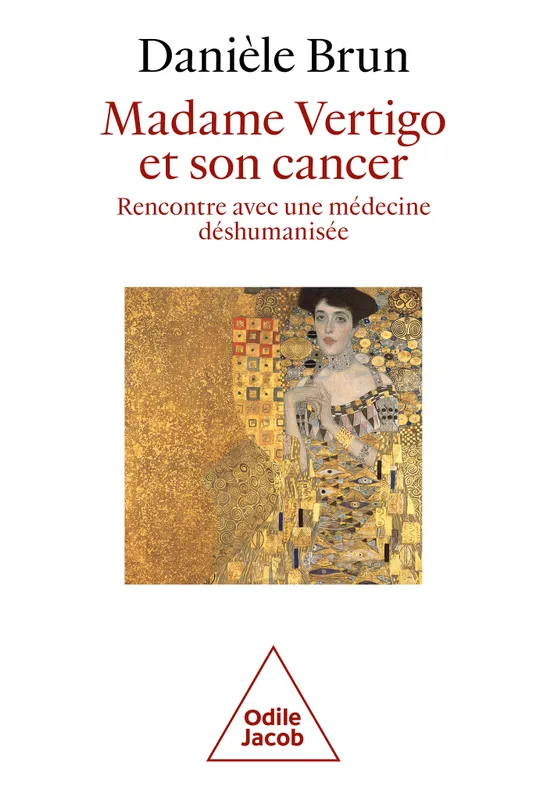Livres Santé et Médecine Médecine Généralités Madame Vertigo et son cancer Danièle Brun