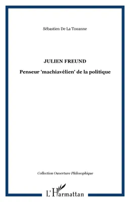 Julien Freund, Penseur 