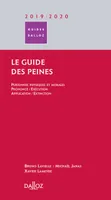 Le guide des peines 2022/2023 - 6e ed., Personnes physiques et morales / Prononcé / Exécution / Application / Extinction