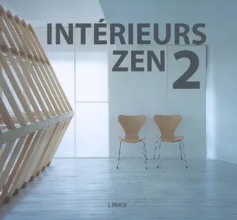 INTERIEURS ZEN 2, Volume 2, Intérieurs minimalistes