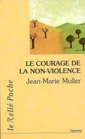 Le courage de la non-violence, nouveau parcours philosophique