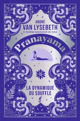 Pranayama, La dynamique du souffle