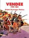 Vendée 1789-1801 : Anjou-Bretagne-Poitou, Anjou, Bretagna, Poitou