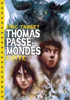 Thomas Passe-Mondes, 6, Thomas Passe Mondes T06 - Styx