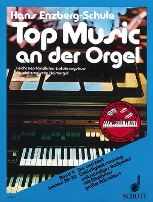 Top Music an der Orgel, Leicht verständlicher Einführungskurs in 40 Lektionen. electric organ.