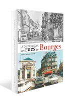 Dictionnaire des rues de Bourges