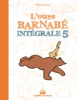 5, L'ours Barnabé intégrale T5, Intégrale