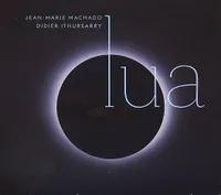 Lua - Jean Marie Machado / Didier Ithursarry