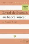 L'oral de français au baccalauréat, textes commentés