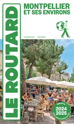 Guide du Routard Montpellier 2024/25