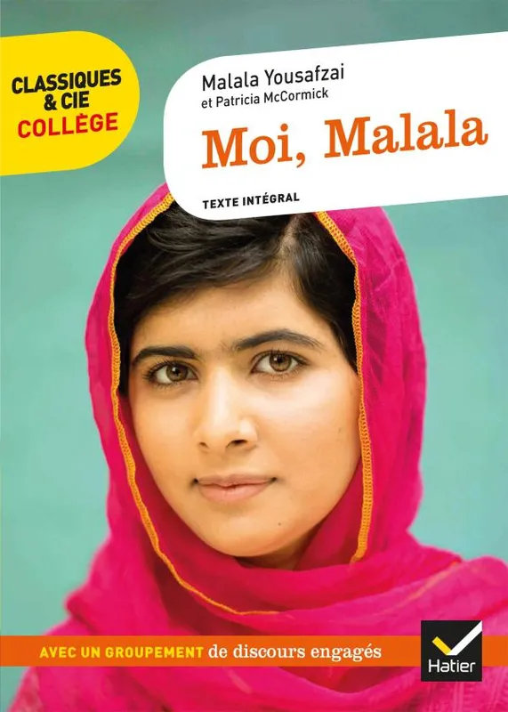 Moi Malala, avec un groupement thématique « Des discours au service de grandes causes » Laurence Mokrani, Malala Yousafzai
