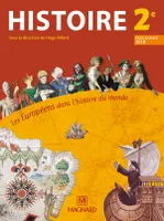 Histoire 2de / les Européens dans l'histoire du monde : programme 2010, les Européens dans l'histoire du monde