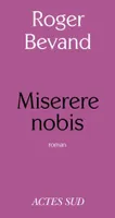 Miserere nobis, roman historique