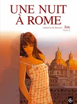 Livre 2, Une nuit à Rome, Tome 2