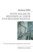 PETITE BALADE DE REFLEXION AU COEUR D'UN REALISME SOCIETAL
