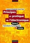 Principes et pratique de l'électronique., Tome 2, Fonctions numériques et mixtes, Principes et applications de l'électronique - Tome 2 - Fonctions numériques et mixtes