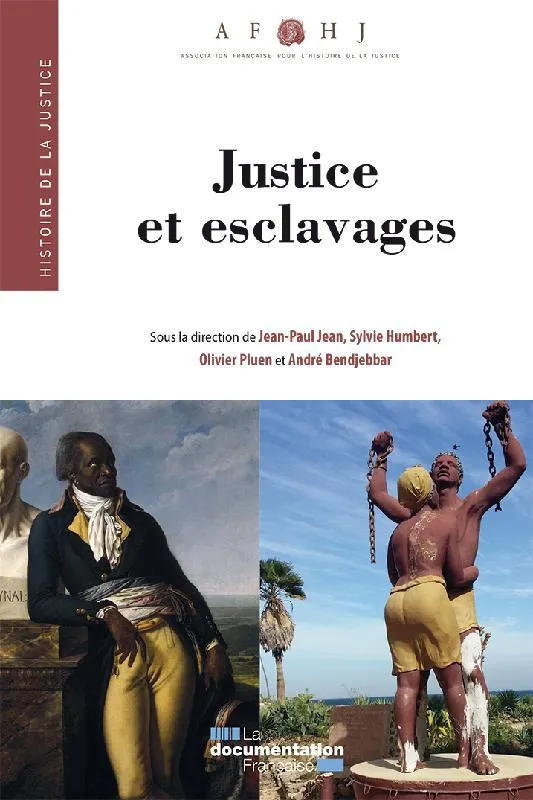 Livres Histoire et Géographie Histoire Histoire générale Justice et esclavage Association francaise pour l'histoire de la justice