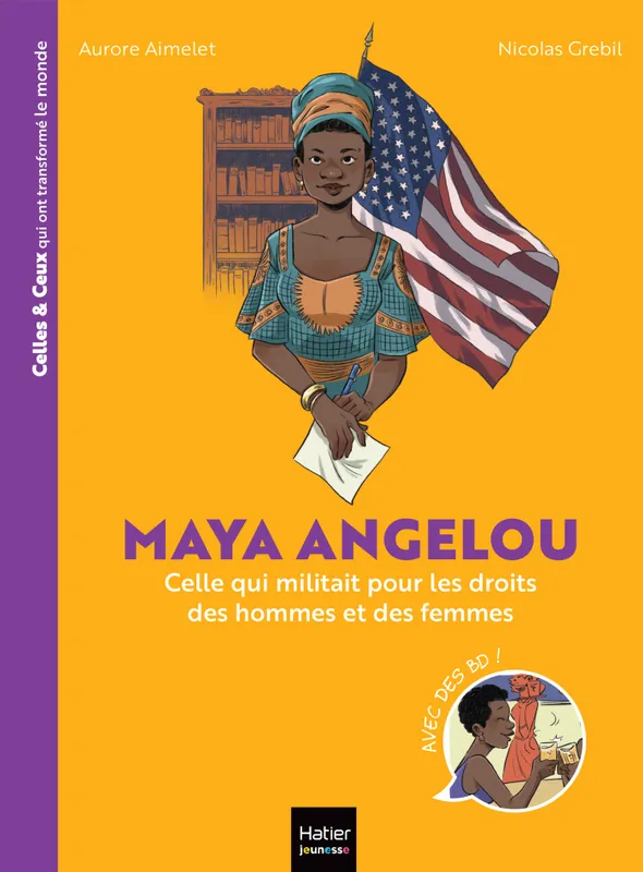 Jeux et Jouets Livres Livres pour les  6-9 ans Romans Celles et ceux qui ont transformé le monde - Maya Angelou Aurore Aimelet