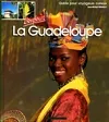Bonjour la Guadeloupe : Guide pour voyageurs curieux, guide pour voyageurs curieux