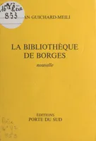 La bibliothèque de Borgès, Nouvelle