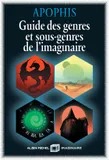 Guide des genres et sous-genres de l'imaginaire (édition 2022)
