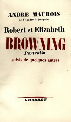 Robert et Elisabeth Bowning, Portraits suivis de quelques autres