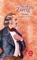 Balzac Le roman de sa vie, le roman de sa vie