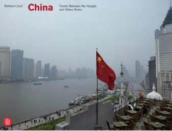 China Travels Between the Yangtze and Yellow Rivers /anglais