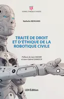 TRAITE DE DROIT ET D'ETHIQUE DE LA ROBOTIQUE CIVILE