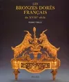Les bronzes dorés français du XVIIIe siècle