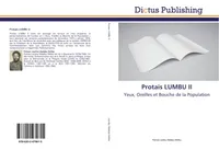 Protais LUMBU II, Yeux, Oreilles et Bouche de la Population
