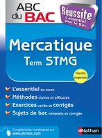 ABC du BAC Réussite Mercatique Term STMG