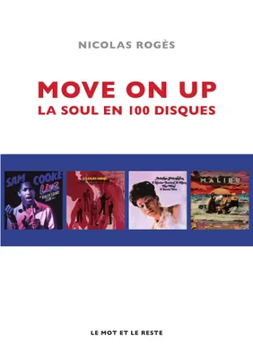 Move On Up, La soul en 100 disques essentiels