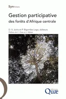 Gestion participative des forêts d'Afrique centrale, Un modèle à l'épreuve de la réalité.