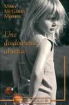 Une douloureuse absence Mary McGarry Morris