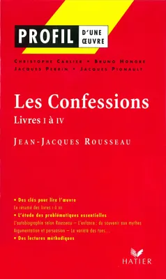 Profil - Rousseau : Les Confessions (Livres I à IV), analyse littéraire de l'oeuvre