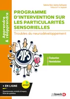 Programme d'intervention sur les particularités sensorielles - Troubles du neurodéveloppement, Troubles du neurodéveloppement