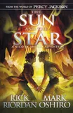 From the World of Percy Jackson: The Sun and the Star The Nico Di