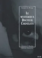 Épisodes 15 et 16, Le mystérieux Docteur Cornélius, La Dame aux scabieuses / La Tour fiévreuse