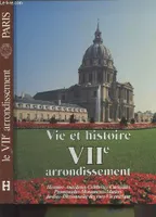 Vie et histoire du VIIe arrondissement - Saint-Thomas d'Aquin, Invalides, École militaire, Gros Caillou..., Saint-Thomas d'Aquin, Invalides, École militaire, Gros Caillou...