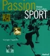 Passion sport : Histoire d'une culture, histoire d'une culture