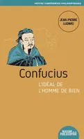 Confucius, L'idéal de l'homme de bien