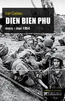 Diên Bên Phu, 13 mars - 7 mai 1954