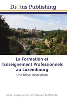 La formation et l'enseignement professionnels au luxembourg