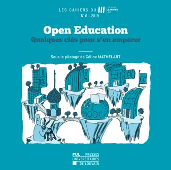 Cahiers du LLL n° 6 – 2019, Open Education. Quelques clés pour s'en emparer